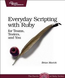 Everyday Scripting with Ruby: For Teams, Testers, a... | Buch | Zustand sehr gut