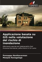 Ponnappu Nanthavarman (U. A.) | Applicazione Basata Su GIS Nella Valutazione...