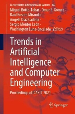 Trends in Artificial Intelligence and Computer Engineering: Proceedings of ICAET