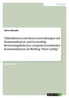 Tabletklassen Und Deren Auswirkungen Auf Kommunikation Und Lernerfolg. Bewertung