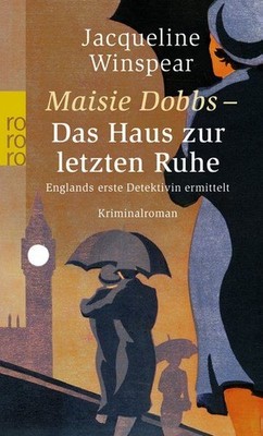 Das Haus zur letzten Ruhe Winspear, Jacqueline und Sonja Schuhmacher: