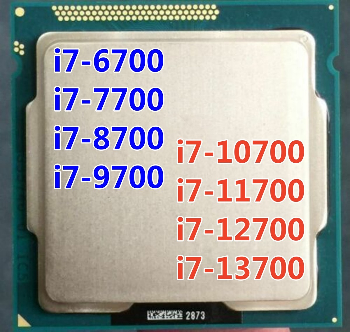 Intel Core i7-6700 i7-7700 i7-8700 i7-9700 i7-10700 i7-11700 i7 