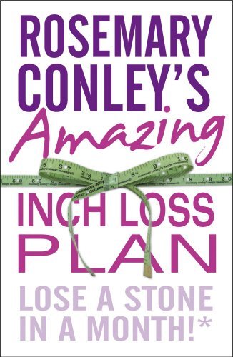Rosemary Conley's Amazing Inch Loss Plan: Lose a Stone in a Mon