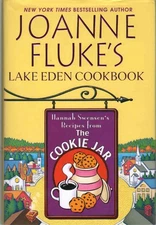 Joanne Fluke's Lake Eden Cookbook: Hannah Swensen's Recipes from the Cookie ...