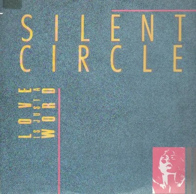 Silent Circle Love is Just a word Vinyl Single 12inch NEAR MINT Blow Up