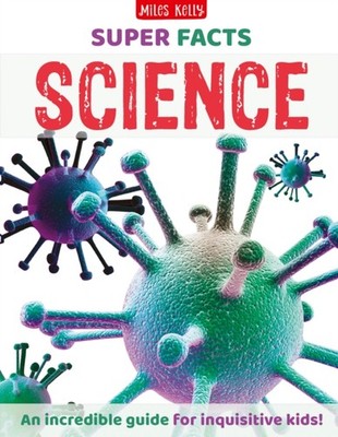 SUPER FACTS SCIENCE by MILES KELLY Hardback Self Help Business