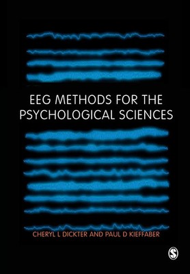 EEG Methods for the Psychological Sciences Cheryl L Dickter (u. a.) Taschenbuch