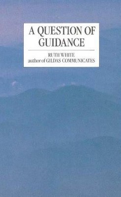 A Question of Guidance, White, Ruth