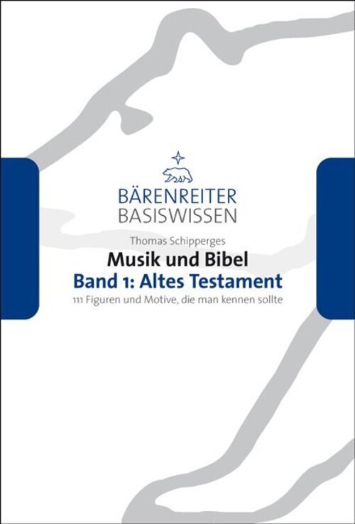 Thumbnail - Musik Und Bibel. Band 1: Altes Testament | 111 Figuren Und Motive,