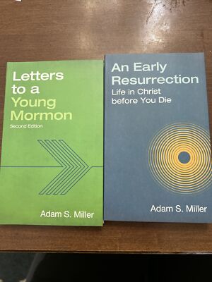 Adam S Miller Lot Of 2 An Early Resurrection Letters To A Young Mormon BYU NEW 9781629723686| eBay