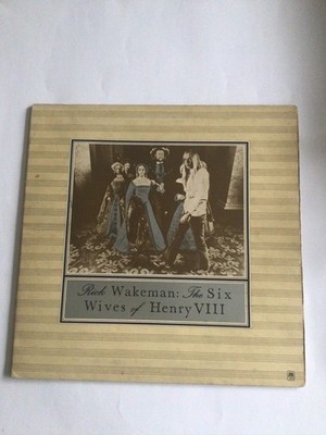 LP Rick Wakeman - The Six Wives of Henry VIII, Rock 1973 Vinyl Album