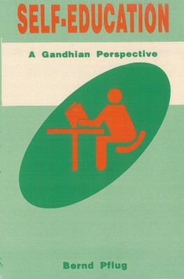 Self-Education: a Gandhian Perspective [Hardcover]