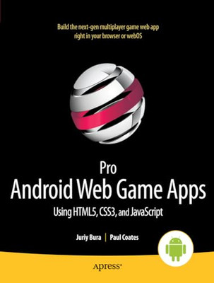 Pro Android Web Spiel Apps: Verwenden von HTML5, CSS3 und JavaSc - Taschenbuch NEU Bura, Ju
