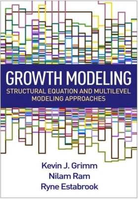 Growth Modeling by Kevin J. Grimm HARDBACK 9781462526062