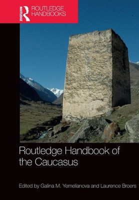 Routledge Handbook of the Caucasus | Galina M. Yemelianova (u. a.) | Taschenbuch