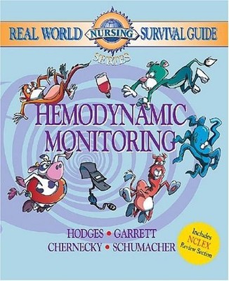 REAL WORLD NURSING SURVIVAL GUIDE: HEMODYNAMIC MONITORING By Hodges Rn Rebecca