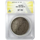 1878 7TF Rev 79 Morgan Silver Dollar VF 35 ANACS $1 Coin SKU:I25678
