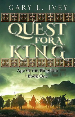 Quest for a King | Gary L Ivey | Taschenbuch | Englisch | 2023