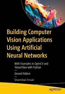 Building Computer Vision Applications Using Artifi
