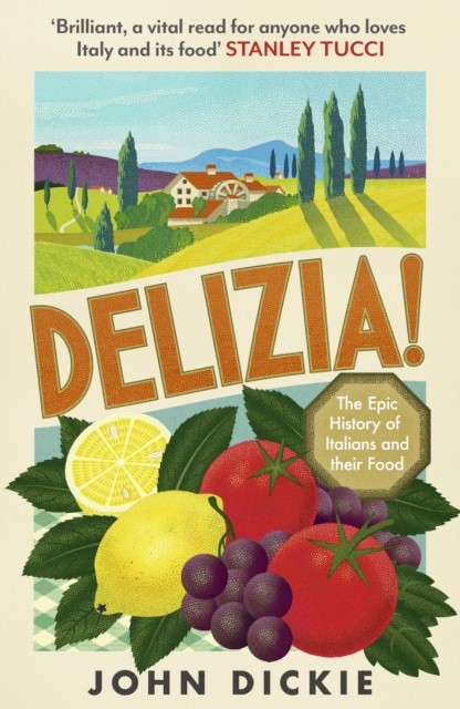 Delizia by John Dickie (Paperback Book)