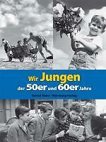 Wir Jungen Der 50Er Und 60Er Jahre | Buch | 9783831323463