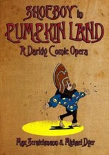 Shoeboy in Pumpkin Land (Libretto), Brand New, Free shipping in the US