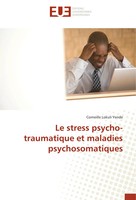 Corneille Lokuli Yende | Le Stress Psycho-Traumatique Et Maladies...