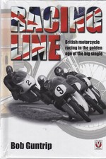 Image of Racing Line: British Motorcycle Racing in the Golden Age of the Big Single