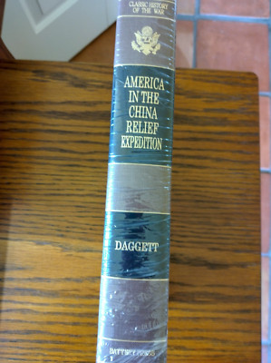 America In The China Relief Expedition 1900 / Battery Press reprint