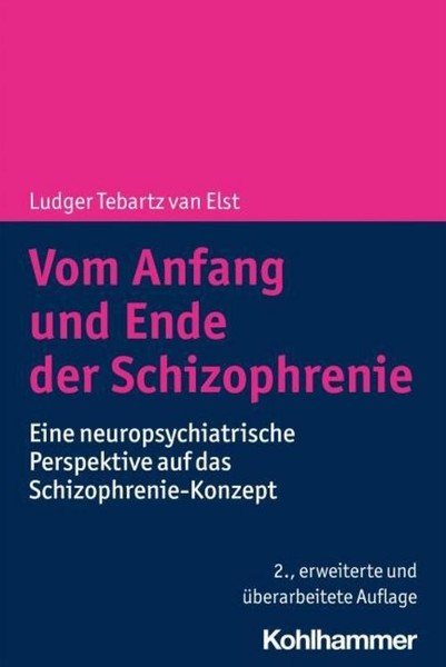 Vom Anfang Und Ende Der Schizophrenie ~ Ludger Tebartz Van E ... 9783170406728-image