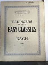Beringer's School of Easy Classics Bach Book I Augener's Edition Vintage Piano S