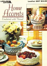 HOME ACCENTS : CROCHETED WITH THREAD (LEISURE ARTS LEAFLET #997) 1990 Pamphlet