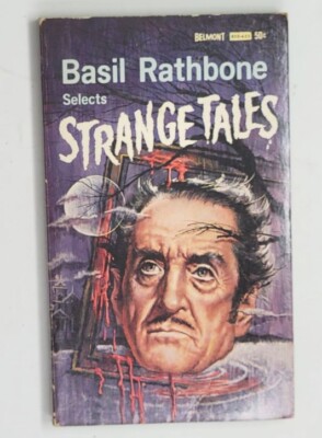 BASIL RATHBONE 1ST - Basil Rathbone Selects Strange Tales (Paperbacks From Hell)