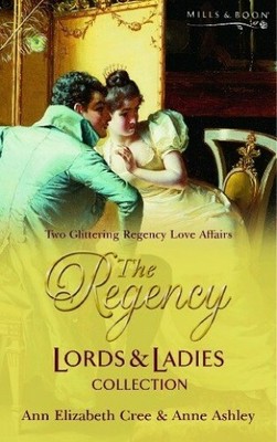 The Regency Lords and Ladies Collection: 2 (Regency L by Ashley, Anne 0263845710