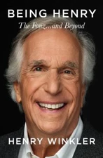 Being Henry: The Fonz . . . and Beyond - 9781250888099, hardcover, Henry Winkler