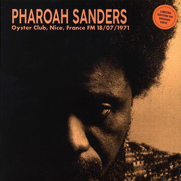 Pharoah Sanders - Oyster Club, Nice, France FM 18/07/1971 LP | eBay