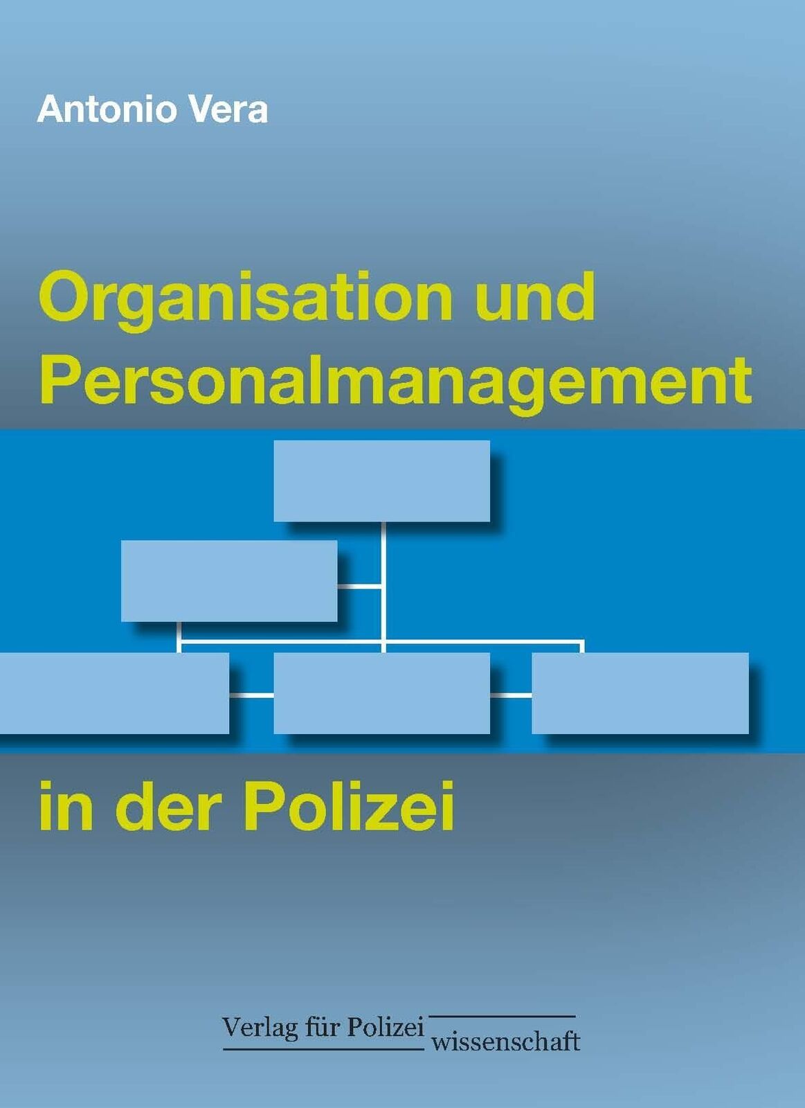 Thumbnail - Organisation Und Personalmanagement In Der Polizei Antonio Vera Buch