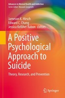 A Positive Psychological Approach To Suicide Edward C. Chang