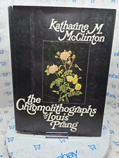 THE CHROMOLITHOGRAPHS OF LOUIS PRANG By Katharine Morrison Mcclinton - HC/DJ 