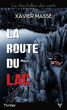 La Route du lac von Massé, Xavier | Buch | Zustand gut