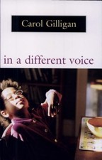 In a Different Voice by Carol Gilligan 9780674445444