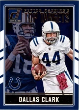 2016 Donruss Peyton Manning Top Targets #3 Dallas Clark Peyton Manning  FB