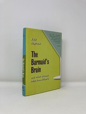 Barmaid's Brain And Other Strange Tales from Science by Jay Ingram 1st Ed LN HC