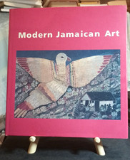 Modern Jamaican Art -  First Edition. David Boxer and Veerle Poupeye HC/DJ 1998