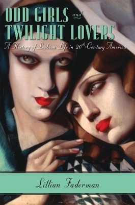 Lillian Faderman Odd Girls and Twilight Lovers (Taschenbuch) (US IMPORT)