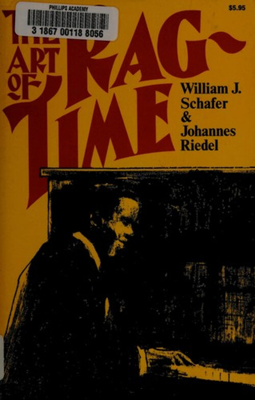 The Art of Ragtime : Form and Meaning of an Original Black Americ