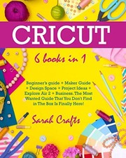 Cricut: 6 Books in 1: Beginner  s guide ... by Crafts, Sarah Paperback / softback