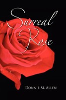 Donnie M. Allen | Surreal Rose | Taschenbuch | Englisch (2011) | Xlibris