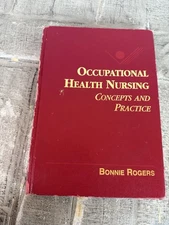 Occupational Health Nursing : Concepts and Practice by Bonnie Rogers (1994,...