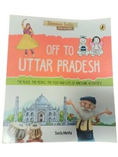 Off to Uttar Pradesh (Discover India State by State)  by Sonia Mehta